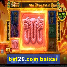 bet29.com baixar